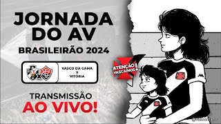 JORNADA DO AV BRASILEIRÃO 2024: VASCO DA GAMA X VITÓRIA