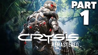 CRYSIS REMASTERED Gameplay Walkthrough Part 1  No Commentary