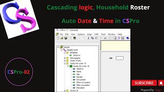 CSpro Tutorial || Cascading logic, Household Roster, Auto Date \u0026 Time #CSPro