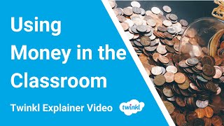 Using Money in the Classroom