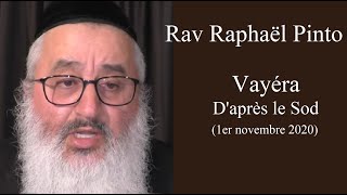 Rav Raphaël Pinto - 04 Vayéra - D'après le Sod