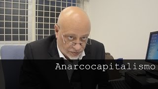 Anarcocapitalismo - Luiz Felipe Pondé