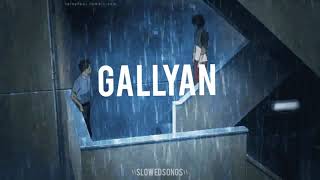 Gallyan - female version [Slowed+Reverb]