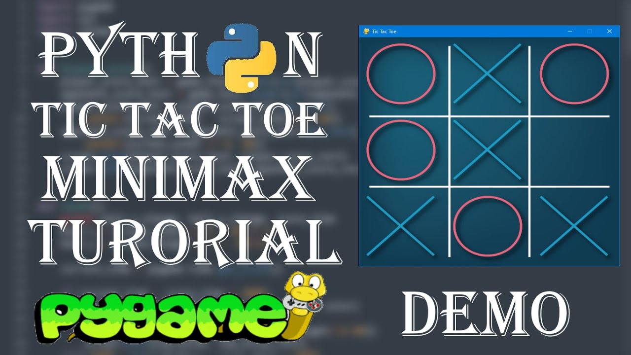 Pygame Tutorial. Tic Tac Toe With Unbeatable A.I Minimax Algorithm Demo ...