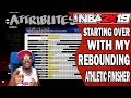 NBA 2K19 Rebounding Athletic Finisher Power Forward Creation DO OVER!