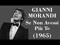 Gianni Morandi - Se Non Avessi Più Te - Legendas IT - PT-BR