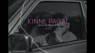 Kinne Pagal - Official Audio | Tehzeeb Hafi | Happy Raikoti | Sad Love Song
