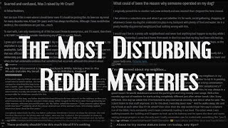 The Most Disturbing Reddit Mysteries
