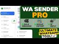 WA Sender Pro Free Trial Walkthrough | All Features Unlocked