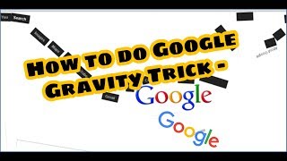 How To Do Google Gravity Trick I M Feeling Lucky