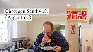 Choripan Sandwich (Argentina) on Sandwiches of History⁣