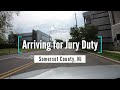 Arriving for Jury Duty | Somerset County NJ