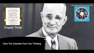 Chapter  3 - Success Through a Positive Mental Attitude by Napoleon Hill and W. Clement Stone
