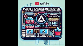 Master in Ansible : Ad-Hoc Tasks, Copy File, User Management, Service Control, DNF & Shell Modules!