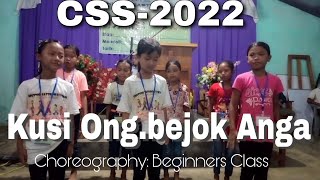 Kusi Ong.bejok Anga||CSS Song||Upper Baija Baptist Church|| Choreography by Beginners Class