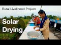 Solar Drying: Helping ex-servicemen with dignified livelihood