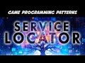 Service Locator: Inversion of Control in Unity C#