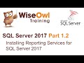 SQL Server 2017 Part 1.2 - Install Reporting Services for SQL Server 2017