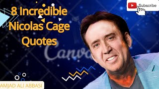 8 Incredible Nicolas Cage Quotes