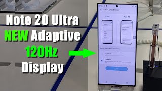 Samsung Galaxy Note 20 Ultra - NEW Adaptive 120Hz Refresh Rate is Incredible!