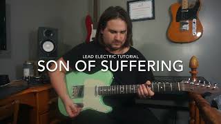 Son Of Suffering Lead Electric Tutorial