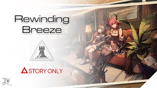 【Arknights】Rewinding Breeze : Story Collection