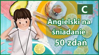 50 obowiązkowych zdań angielskich do ćwiczeń na śniadanie - (C)