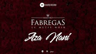 Fabrégas le Métis Noir - Aza nani