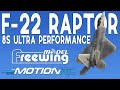 Freewing F-22 Raptor Ultra High Performance Maiden | Wesley Miller| Motion RC