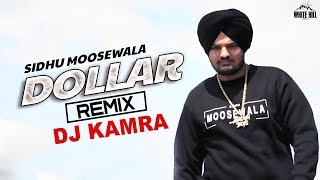 DOLLAR (Remix) Sidhu Moosewala | DJ Kamra | Byg Byrd | Latest Punjabi Song 2018 | New Punjabi Songs