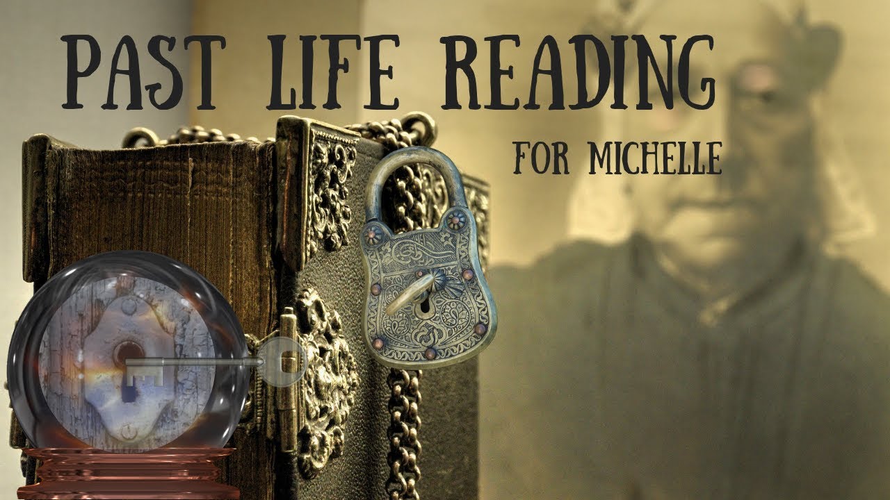 FREE Past Life Psychic Reading For Michelle 🔮 - YouTube