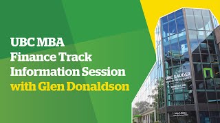 UBC MBA Finance Track Information Session with Glen Donaldson