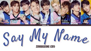 How would ZEROBASEONE sing 「Say My Name」 of Say Yes!?