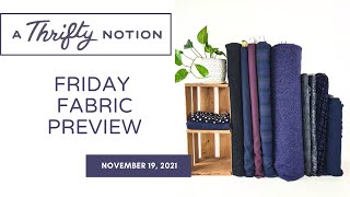 Friday Fabric Preview: November 19, 2021