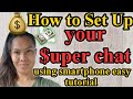 How to set up your Super chat using Cellphone my tutorial