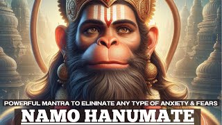 Mantra to ELIMINATE any type of ANXIETY & FEARS | EFFECTIVE Shri Hanuman Ji Mantra