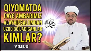 Qiyomatda Payg'ambarimiz Alayhissalomda Uzoq Bo'ladiganlar Kimlar.