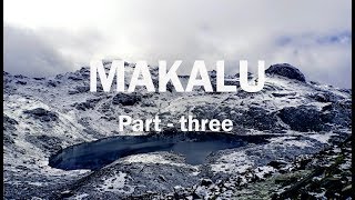 Makalu Base Camp Trek (Travelogue) Part three