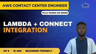 AWS Contact Center Series #8: AWS Lambda + Amazon Connect Integration Tutorial
