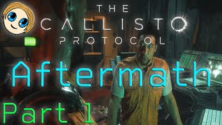 The Callisto Protocol - Aftermath [Part 1] (PS5) | FULL GAME Walkthrough - No Commentary
