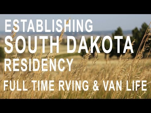 Establishing South Dakota Residency Full Time RVing & Van Life - YouTube