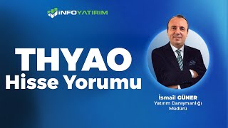 İsmail Güner'den THYAO Hisse Yorumu '10 Şubat 2025' | İnfo Yatırım