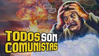 CUANDO TODO EL MUNDO ES COMUNISTA en Hearts of Iron IV - en Español