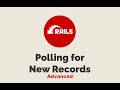 Episode #567 - Polling for New Records Advanced | Preview