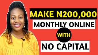 How To Make MONEY ONLINE With No CAPITAL In 2022 | Make N200k Monthly Online In Nigeria