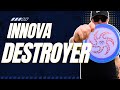 My HONEST opinion about the Innova Destroyer..