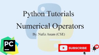 How to use Numerical Operators in Python || Python Tutorial || Nafiz Anam