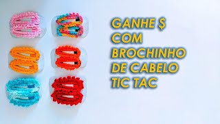 Ganhe dinheiro com brochinho tic tac