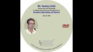 Creative Narration of Stories by Mr. Saumya Joshi,  Famous Poet and Playwright