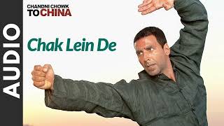 (Audio): "Chak Lein De" | Chandni Chowk To China | Akshay Kumar, Deepika Padukone | Kailash